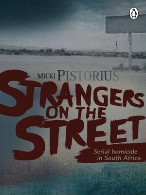 cover image of Strangers On the Street--Serial homicide in South Africa